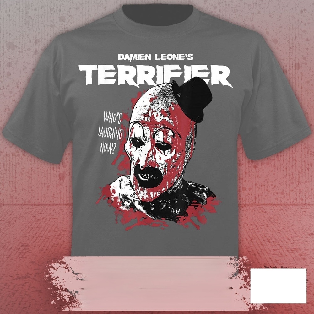 Terrifier - Whos Laughing Now Unisex Shirt